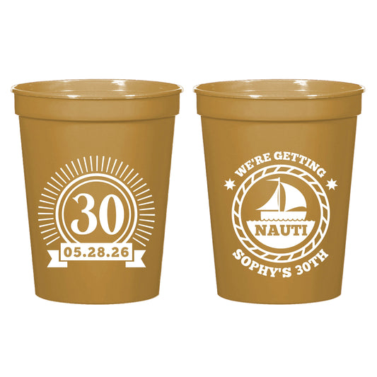 We're Getting Nauti 30th Birthday Stadium Cups, 30th Birthday Stadium Cup Favors, Custom 30th Birthday Stadium Cup, Custom Stadium Cup (624)