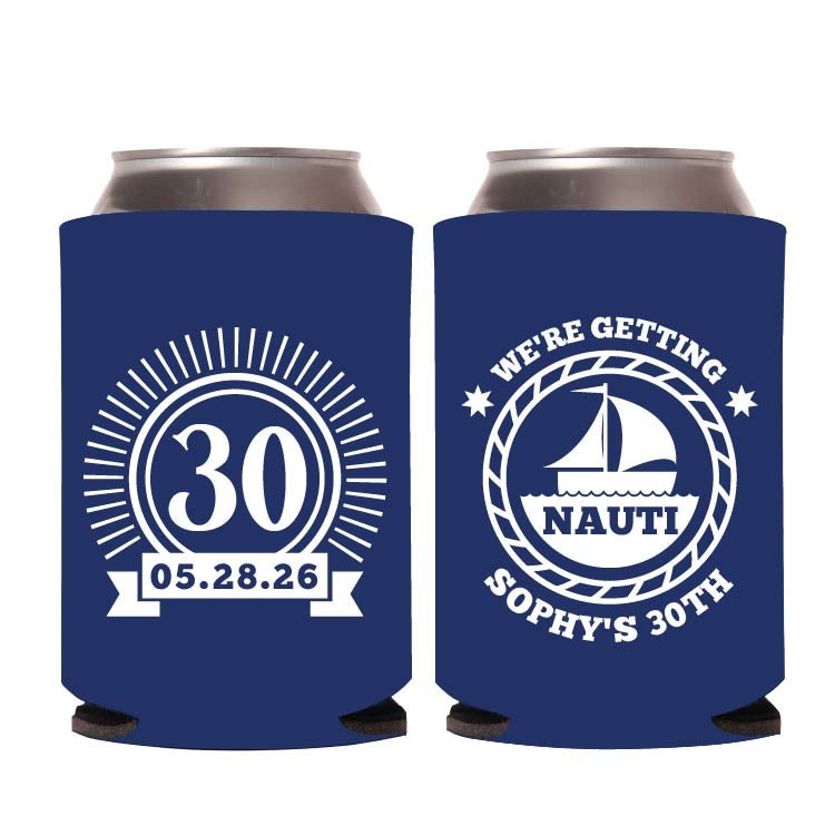 We&#39;re Getting Nauti 30th Birthday Can Coolers, 30th Birthday Can Cooler Favors, Custom 30th Birthday Can Cooler, Customized Can Cooler (624)